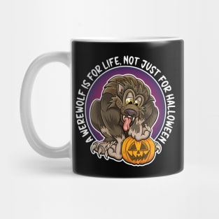 A werewolf is for life, not just for Halloween. Cartoon werewolf with pumpkin design. Mug